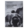 pier giorgio frassati nie mozesz patrzec obojetnie